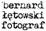 Fotograf Bolesławiec - Bernard Łętowski - fotografia ślubna i nieślubna